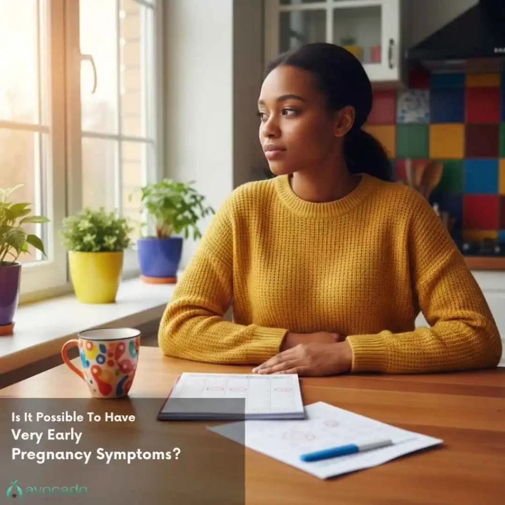 Is it possible to have very early pregnancy symptoms