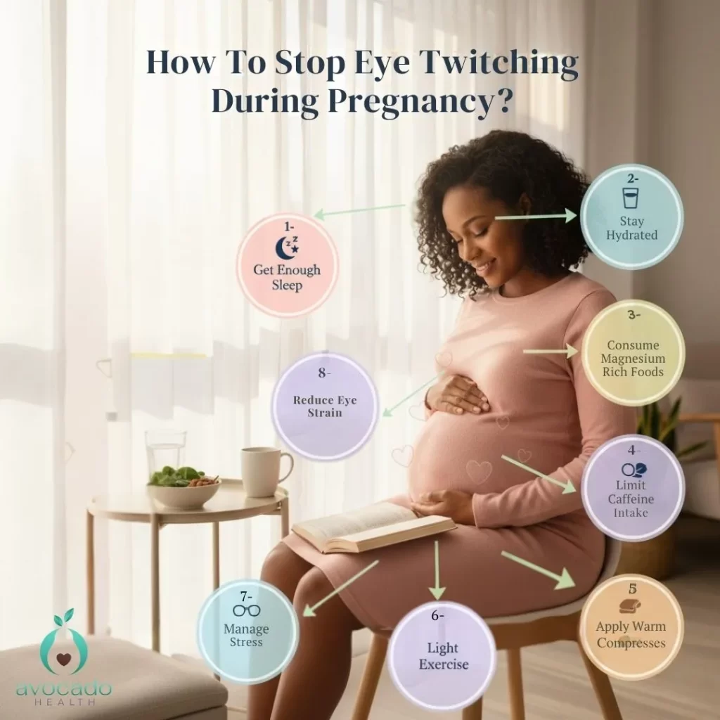 how to stop eye twitching during pregnancy